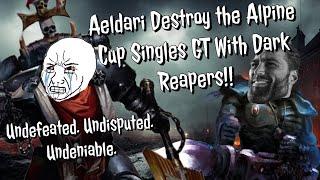 Aeldari DESTROY the Alpine Cup Singles GT With Dark Reapers!!