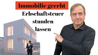 Erbschaftsteuer auf Wohnimmobilien zinslos stunden lassen - Neuregelung  Steueränderungsgesetz 2024