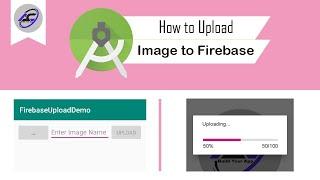 How to Upload Image To Firebase in Android Studio | FirebaseUpload | Android Coding