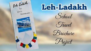 How To Make A Brochure For School Project| le-Ladakh Travel Brochure Making|Homemade Travel Brochure
