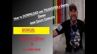 Download and Transfer Digital Designs From Quilts Complete