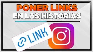 Como Poner Link en las Historias de Instagram 2025