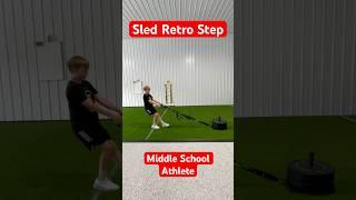 Sled Retro Step - Lower Body Strength for Middle School Athletes
