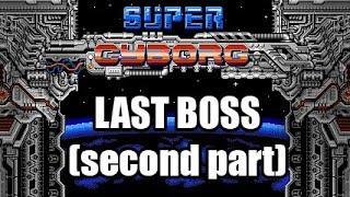 Darkman007 - 2014 - Super Cyborg - 13 - Last Boss (second part)