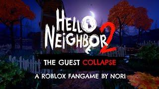 Hello Neighbor 2 The Guest Collapse - first Gameplay Test prototype