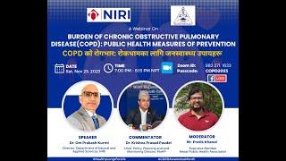 A webinar on "Burden of COPD: Public Health Measures of Prevention" by NIRI and NEPHA