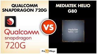 Snapdragon 720G vs Mediatek Helio G80 | Which one is better? | Helio G80 vs Snapdragon 720G [Hindi]