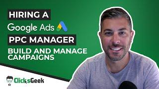 Google Ads Expert |What To Look For When Hiring A Google Ads PPC Manager