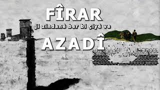 Fîrar - ji zindanê ber bi çiyê ve - azadî - çîrok - serhatî - hevpeyvîn Dogan Çetîn - Rêşad Sorgul