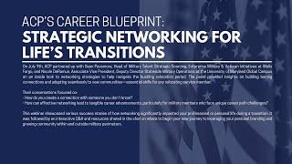 ACP's Career Blueprint: Strategic Networking for Life’s Transitions