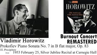 Vladimir Horowitz: Prokofiev Piano Sonata No. 7 in B flat major, Op. 83 III. Precipitato (1953.2.25)