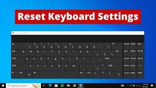 How to Reset Keyboard Settings to Default in Windows 10