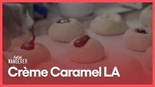 Crème Caramel LA | SoCal Wanderer | Season 2, Episode 1 | PBS SoCal