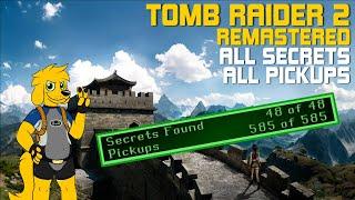 Tomb Raider 2 Remastered - All Secrets and Pickups - Walkthrough 100% Complete