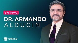 Dr. Armando Alducin - EN VIVO - La tribulación