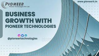 Why Choose Pioneer Technologies for Your Business? #computer #technology #solution