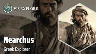 The Adventurous Journey of Nearchus | Explorer Biography | Explorer