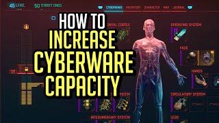 Cyberpunk 2077 How to Increase Cyberware Capacity