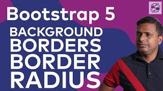 Background, Borders and Broder-radius in bootstrap 5 | Border Radius in Bootstrap 5 in English