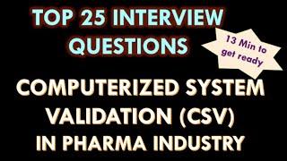 Computerized system validation (CSV) in Pharmaceutical industry l 25 Interview Question