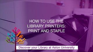 How to use the Library Printers: Print and Staple