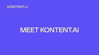 Meet Kontent.ai 