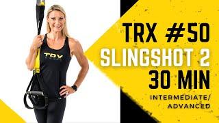 TRX with Shana #50: Slingshot 2