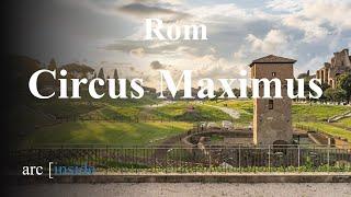 Rom - Circus Maximus - Ein Rundgang