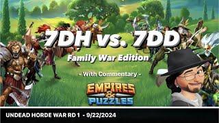 Empires and Puzzles - “Family” Minion War RD 1 - 7DH vs. 7DD - 09/22/24 - Congrats 7DD! 