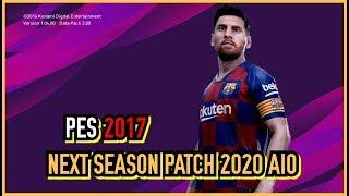 PES 2017 | Next Season Patch 2020 AIO Season 2019/2020