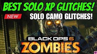 BEST BO6 SOLO XP GLITCHES AFTER PATCH! BEST SOLO BO6 ZOMBIES GLITCHES SEASON 1 (CAMOS + XP & MORE!)