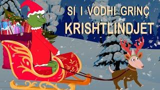 Si i vodhi Grinçi Krishtlindjet | How Grinch stole Christmas | Albanian @KanaliDiell