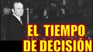 EL TIEMPO DE DECISIÓN - Por William Marrion Branham