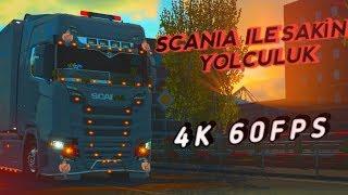 SCANİA İLE SAKİN YOLCULUK [4K 60FPS] | ETS2MP