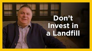 Don't Invest in a Landfill - Radical & Relevant - Matthew Kelly