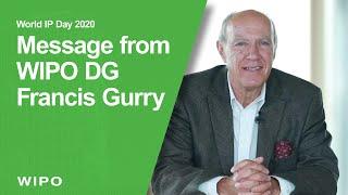 World Intellectual Property Day 2020: Message from WIPO Director General Francis Gurry