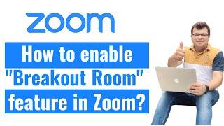 Breakout rooms in Zoom | How to enable it?