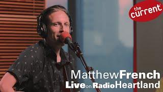 Matthew French - live at Radio Heartland (full session + interview)