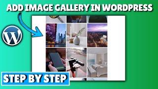 How to Add an Image Gallery in WordPress