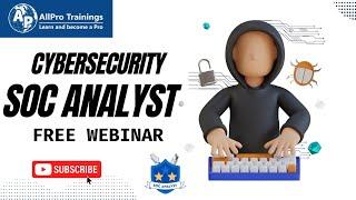 Cybersecurity SOC Analyst Free Webinar