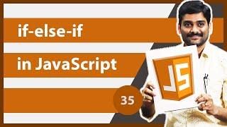 if-else-if statement in JavaScript - JavaScript Tutorial 35