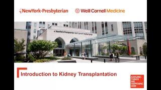 NYP/Weill Cornell Medicine Kidney Transplant Orientation Video