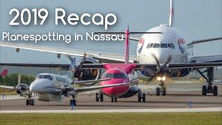 BEST of 2019 Planespotting in Nassau Bahamas | (Aviation Music Video) RECAP