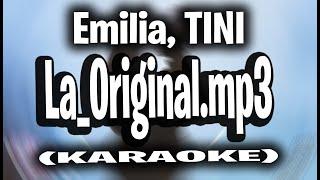 Emilia, TINI - La_Original.mp3 (KARAOKE - INSTRUMENTAL)