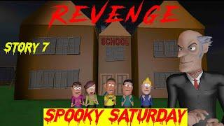 Revenge | Story 7 | Spooky Saturday