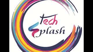 Tech Splash 2K18 Coming Soon