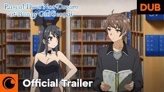 Rascal Does Not Dream of Bunny Girl Senpai | DUB TRAILER