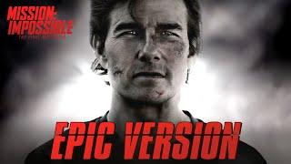 Mission Impossible Theme Song | EPIC VERSION (The Final Reckoning Tribute Soundtrack)