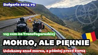 Mokro, ale pięknie!  Na 125 ccm w deszczu zdobywamy Transfogaraską | Bułgaria 2024 odc. 5