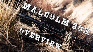 An Overview of the Malcolm 20X Target Scope